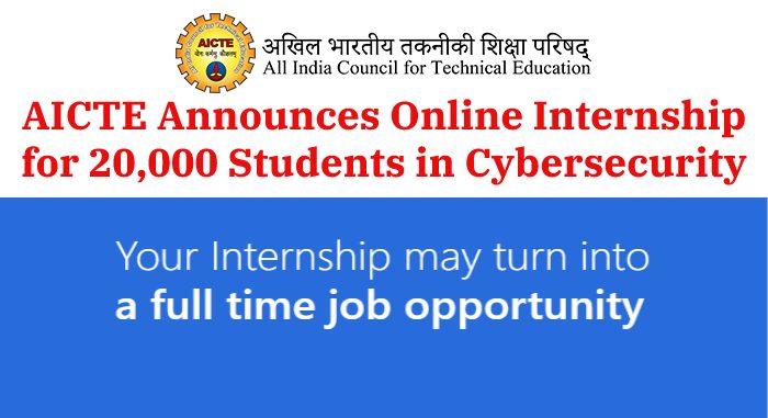 AICTE Announces Online Internship for 20,000 Students in Cybersecurity