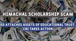 Himachal Scholarship Scam