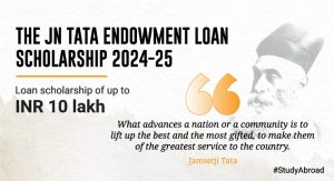 JN Tata Endowment Loan Scholarship