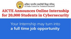 AICTE Announces Online Internship for 20,000 Students in Cybersecurity