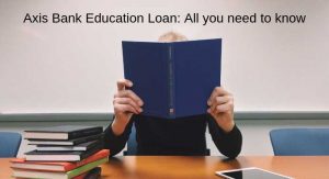 Axis Bank Education Loan