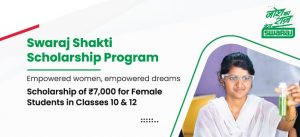 Swaraj Shakti Scholarship Program